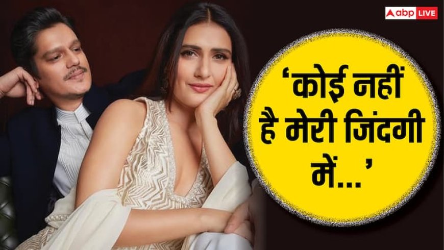 क्या विजय वर्मा को डेट कर रही हैं फातिमा? एक्ट्रेस ने रूमर्स पर तोड़ी चुप्पी, बोलीं- 'अच्छे लड़के फिल्मों में...'