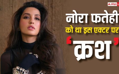 नोरा फतेही को इस एक्टर पर है क्रश? कई  सालों के प्यार का अब किया इजहार!